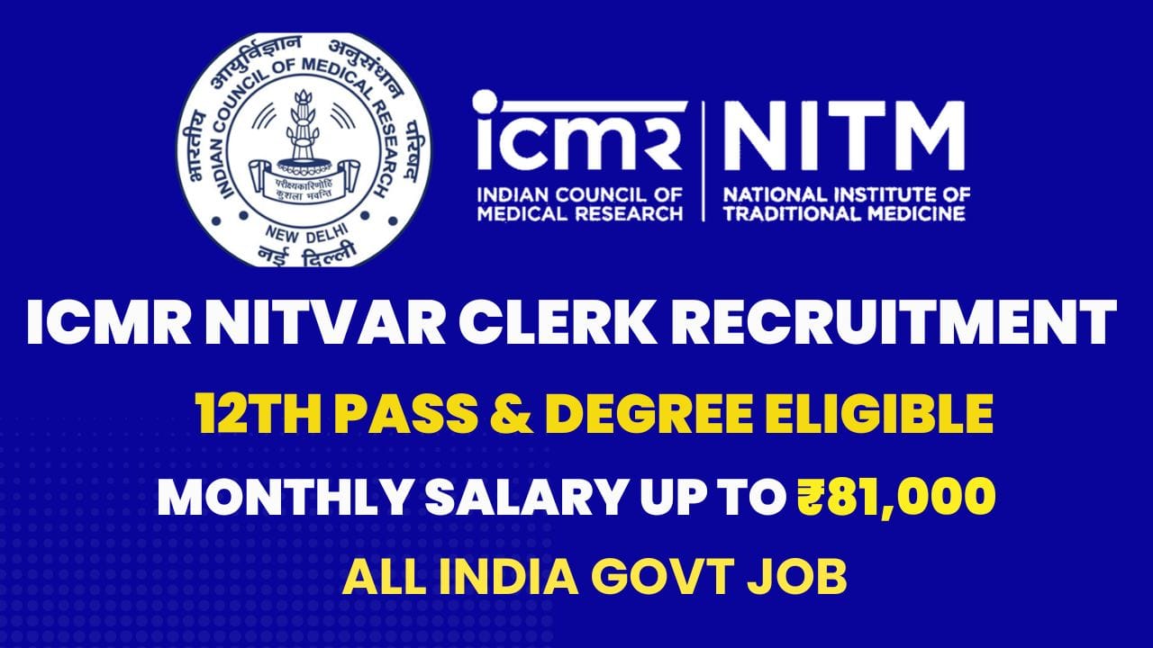 ICMR NITVAR Clerk Recruitment