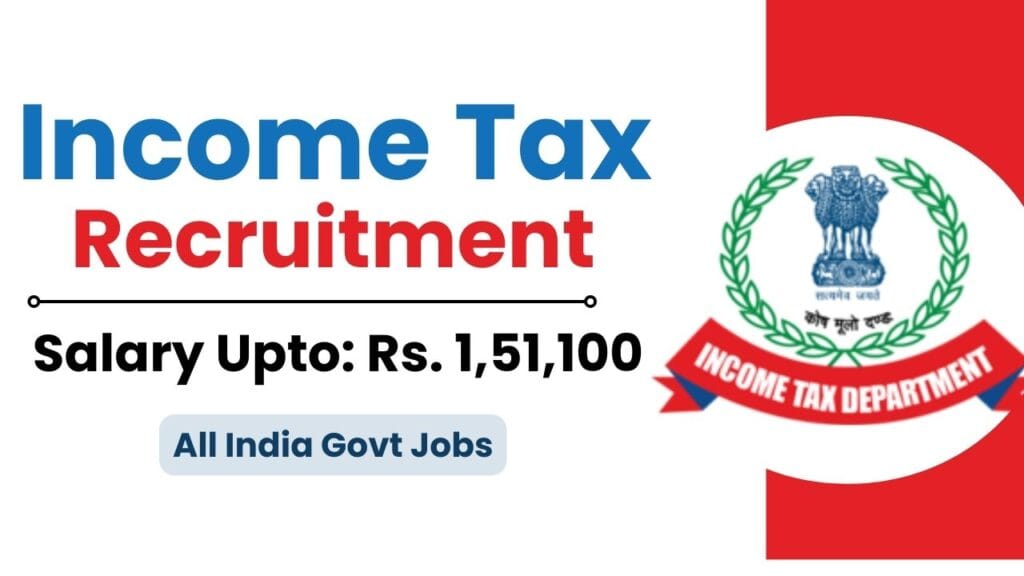 Income tax Recruitment 2024