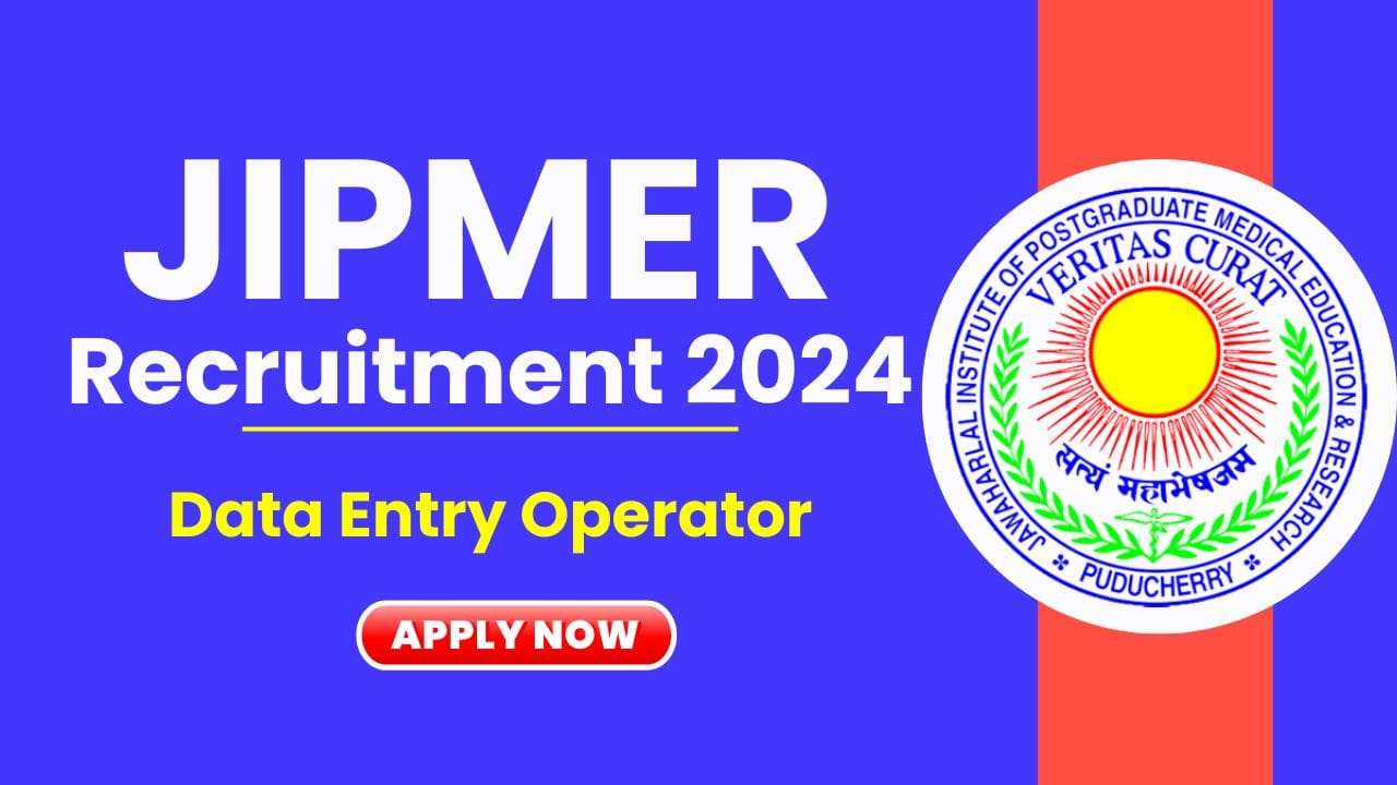 JIPMER Recruitment 2024