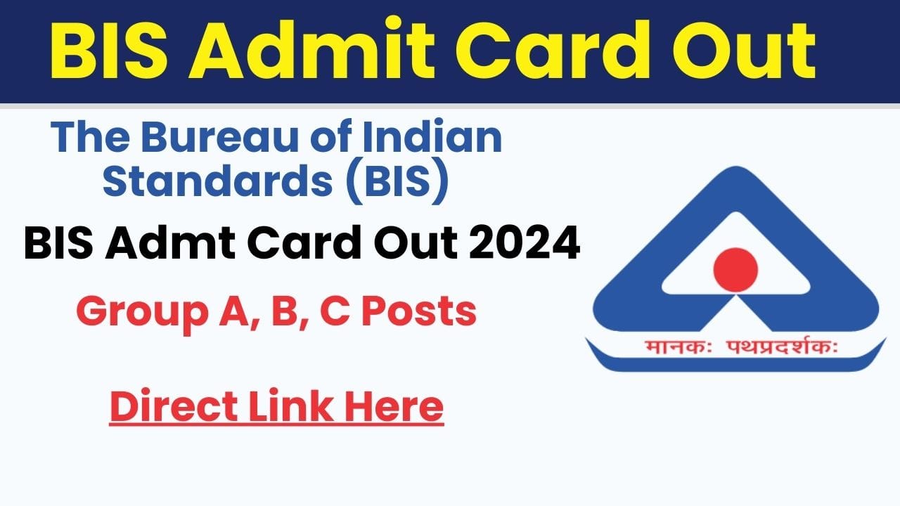 BIS Admit Card 2024 Out