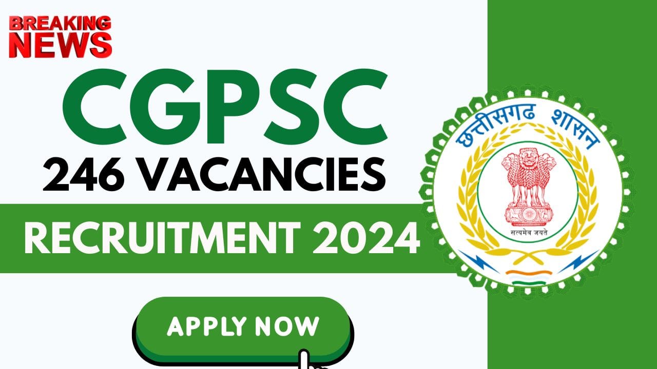 CGPSC Recruitment 2024