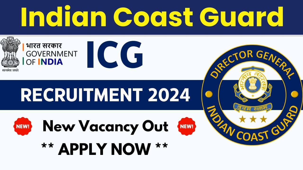 Indian Coast Guard ICG Recruitment 2024