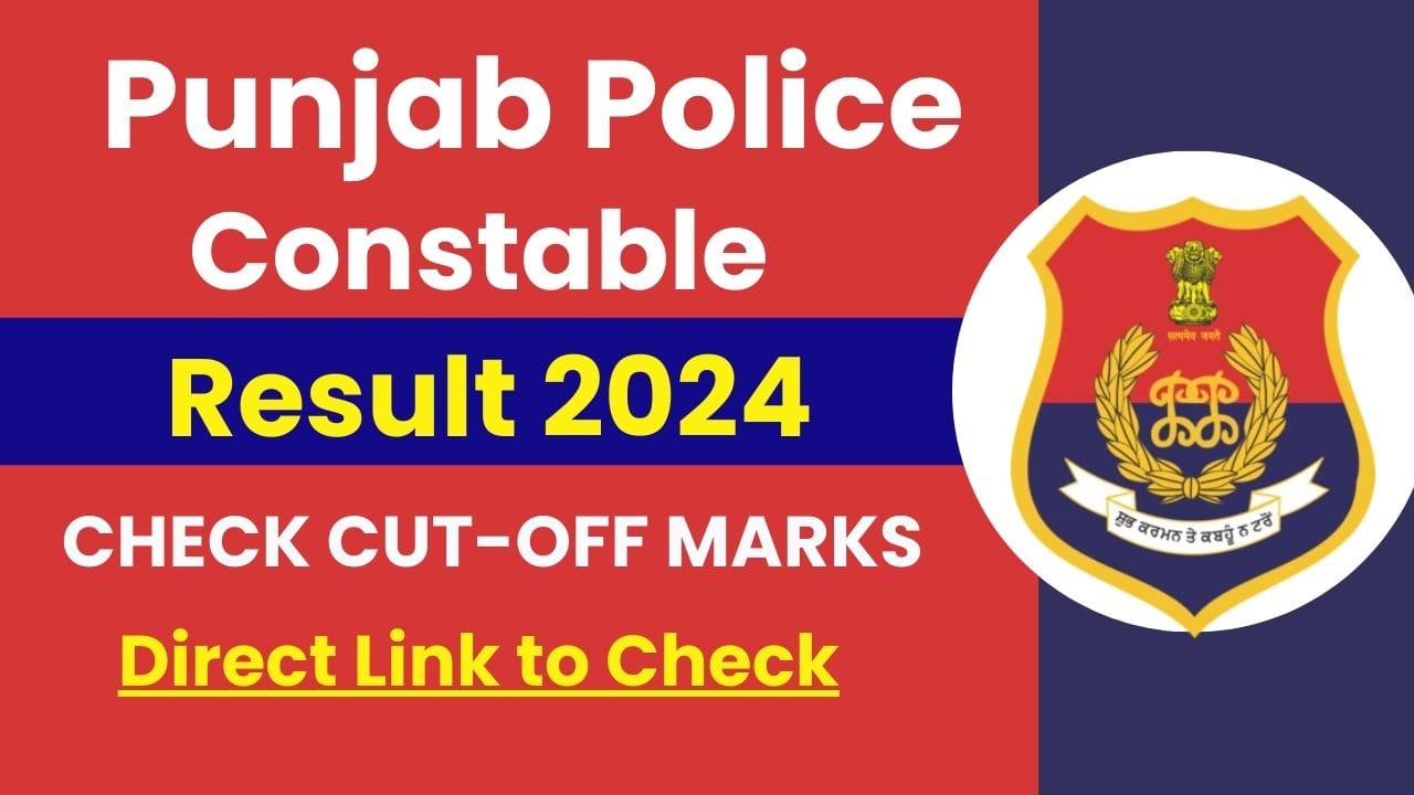 Punjab Police Constable Result 2024