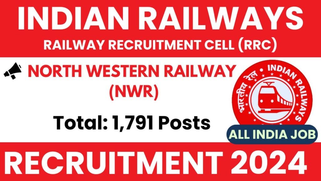 RRC NWR Recruitment 2024 1791 Various Posts, Check All Details and Apply Online