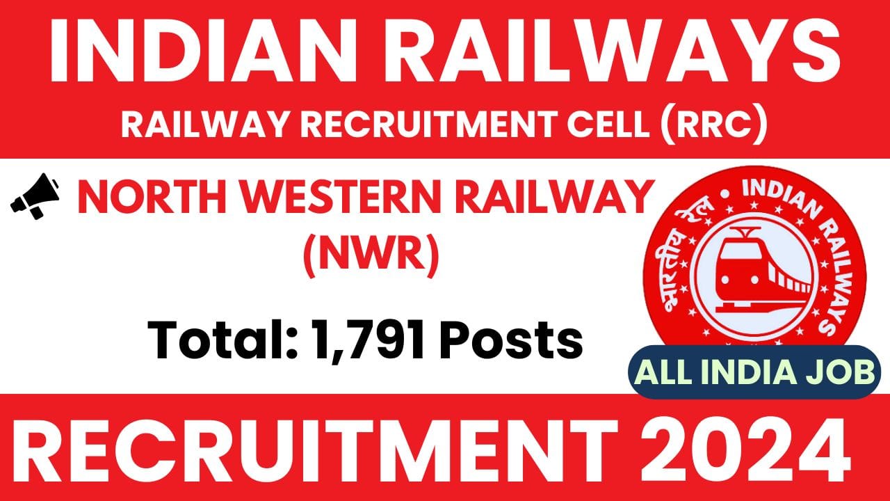 RRC NWR Recruitment 2024 1791 Various Posts, Check All Details and Apply Online