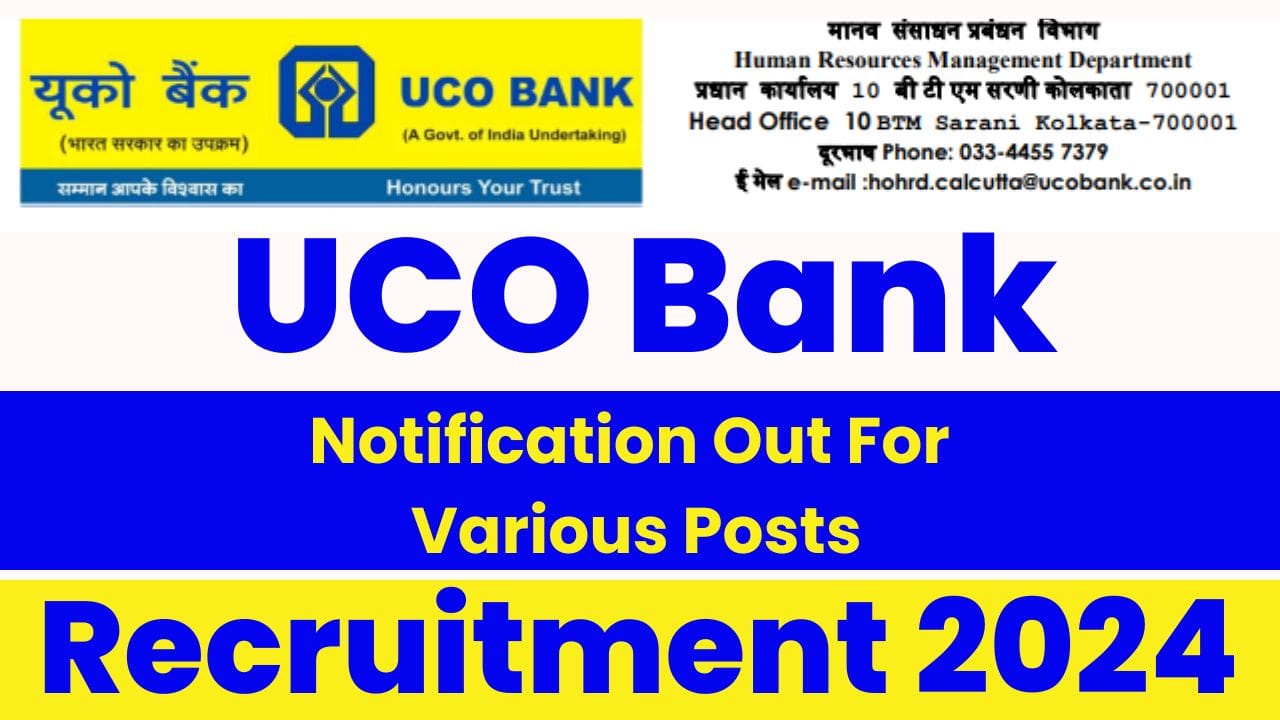 UCO Bank recruitment 2024