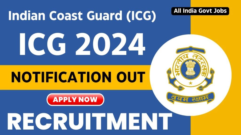 ICG Assistant Commandant Recruitment 2024 Notification Out
