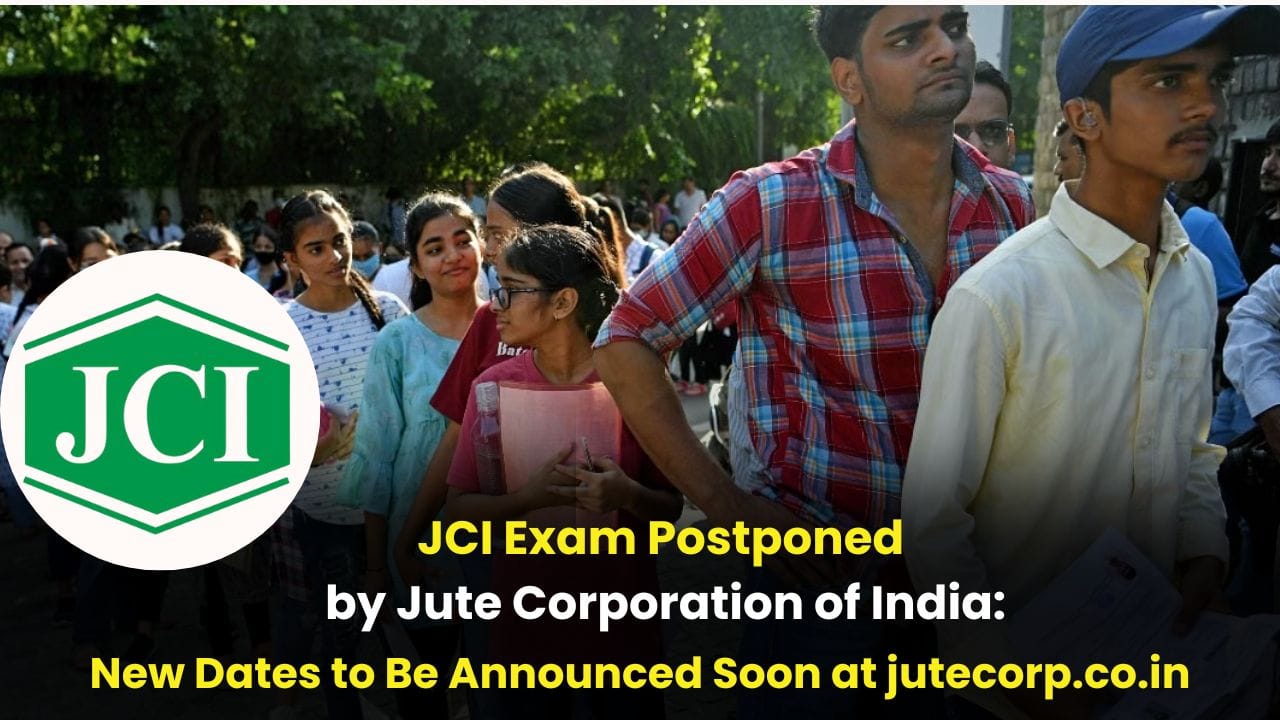 JCI Exam Postponed by Jute Corporation of India news