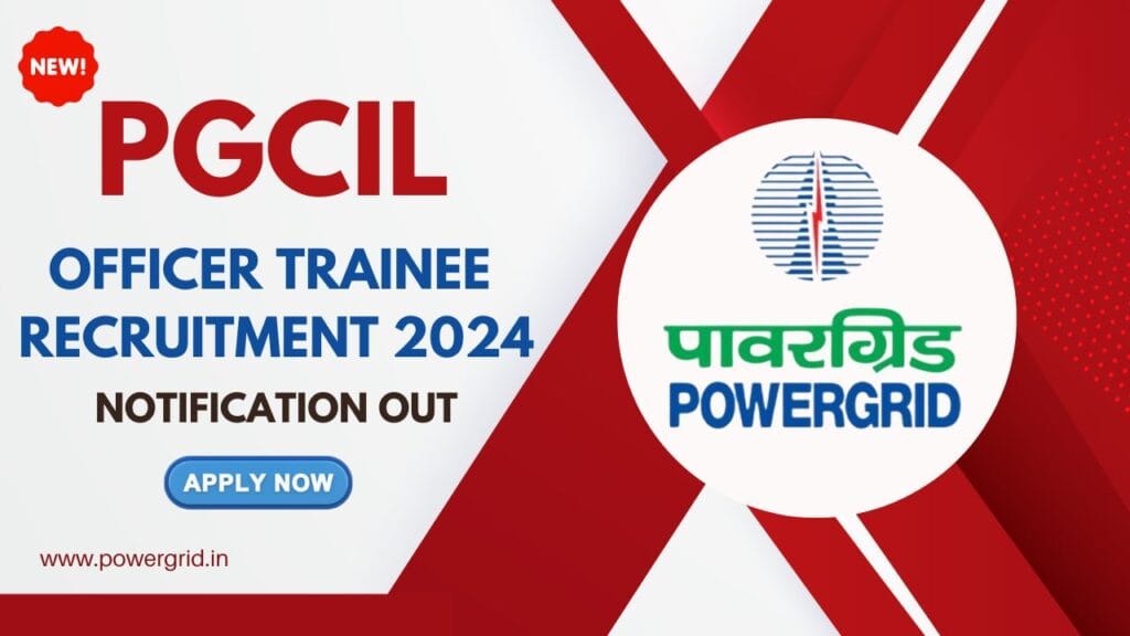 PGCIL Officer Trainee Recruitment 2024